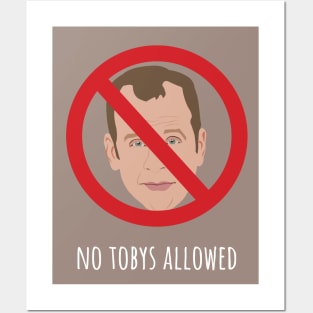 No Tobys Allowed Posters and Art